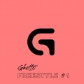 Ghetto - Freestyle #1 (Explicit)