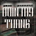 Flaco - Doin My Thang (Explicit)