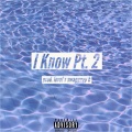 Trey - I Know Pt. 2 (Explicit)