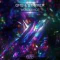 GMS、Stryker - Wonder Kids