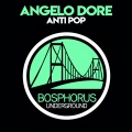 Angelo Dore - Anti Pop