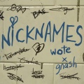 Walk off the Earth、gnash - Nicknames