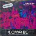 Two Can、Abstrakt、Martyn Ell - Gonna Be (AbstraktRemix)