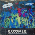 Two Can、Prty Fovl、Martyn Ell - Gonna Be (PrtyFovlRemix)