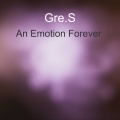 Gre.S - An Emotion Forever