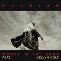 Money in the Bank (feat. Kelvyn Colt)(Explicit)