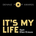 Denniz Pop Awards、Ellen Krauss - It's My Life