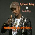 African King、Party Boy - Nobody Is Perfect
