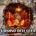 Sanjeev Kumar、Somana Chaudhary、Neha Chaudhary、Vipin Kumar Chaudhary、Shekhar Sehgal - Vaishno Devi Gufa Aarti