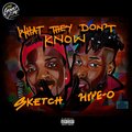 Hype-O、Klaz、SKETCH - W.T.D.K (What They Don't Know)