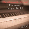 Rik、Claude Debussy、NA - Images Book 1, L. 110: 3. Mouvement
