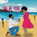Better Dayz - For Me Yone