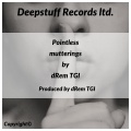 drem tgi、Emmy Hikins - Pointless mutterings