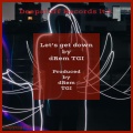 drem tgi、Emmy Hikins - Let's get down