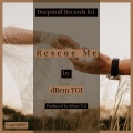 drem tgi、Emmy Hikins - Rescue me