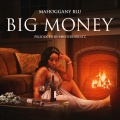 Mahoggany Blu - Big Money (Explicit)