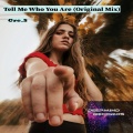 Gre.S - Tell Me Who You Are (Original Mix)