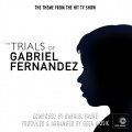 Geek Music - The Trials of Gabriel Fernandez Main Theme