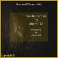 drem tgi、Emmy Hikins - You Better run