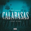 Rod Wave - Calabasas (feat. E-40)