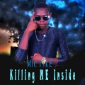 Mic Iyke、Kimz - Killing Me Inside