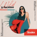 Soulex、Alexa Lieberman、Luke Shrestha、Simon Jay - Wild & Reckless