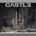 Oak、Slick - Castle (Explicit)
