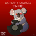 Josh Blair、TuneSquad - Grind (Original Mix)