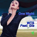 WTS、Gia - One Night (Stonebridge Radio Mix)(RadioEdit)