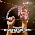 First Gift、Kash Simic - Barriers Up (Original Mix)