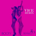 Booty (Vice Remix)