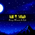 Dani W Schmid、Dani W. Schmid - Every Moment In Life (extended)
