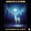 LUMBERJVCK、Kat Nestel、Luv Drunk - Lost In The Moonlight (feat. Kat Nestel)(Original Mix)