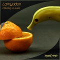 Lamyadon - Drinking A Juice (Original Mix)(Remix)