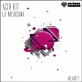 Acid Kit - La Mexicana (Original Mix)(Remix)