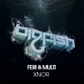 Feri、Multi - XNOR (Original Mix)