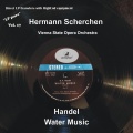 Vienna State Opera Orchestra、Hermann Scherchen - Suite No. 1 in F Major, HWV 348 * - X. Andante