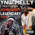 Legendary (Remix)(feat. John Wicks)