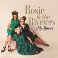 Rosie、the Riveters - I Wanna Be King