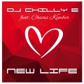 Chivas Kimber、DJ Chilly E - New Life (Club Mix)(Remix)