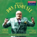 andrew shore、lynne dawson、David Parry、Jason Howard - Don Pasquale (Sung in English) - Act II: Heaven preserve me! (Don Pasquale, Malatesta, Norina)