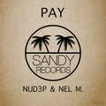 Nel M.、NuD3P - Pay (Original Mix)(Remix)