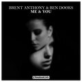 Ben Dooks、Brent Anthony - Me & You