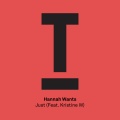 Hannah Wants - Just (Feat. Kristine W)(Radio Edit)