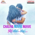 Chaliya Nuvve Nuvve (From 