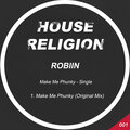 Robiin - Make Me Phunky (Original Mix)(Remix)