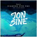 Jon Sine、Calum Venice - Fall (Diamond Eyes RMX)(Remix)