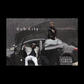 Dub City (Explicit)