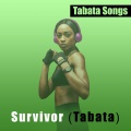 Tabata Songs - Survivor