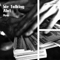 Melo - We Talking A Lot